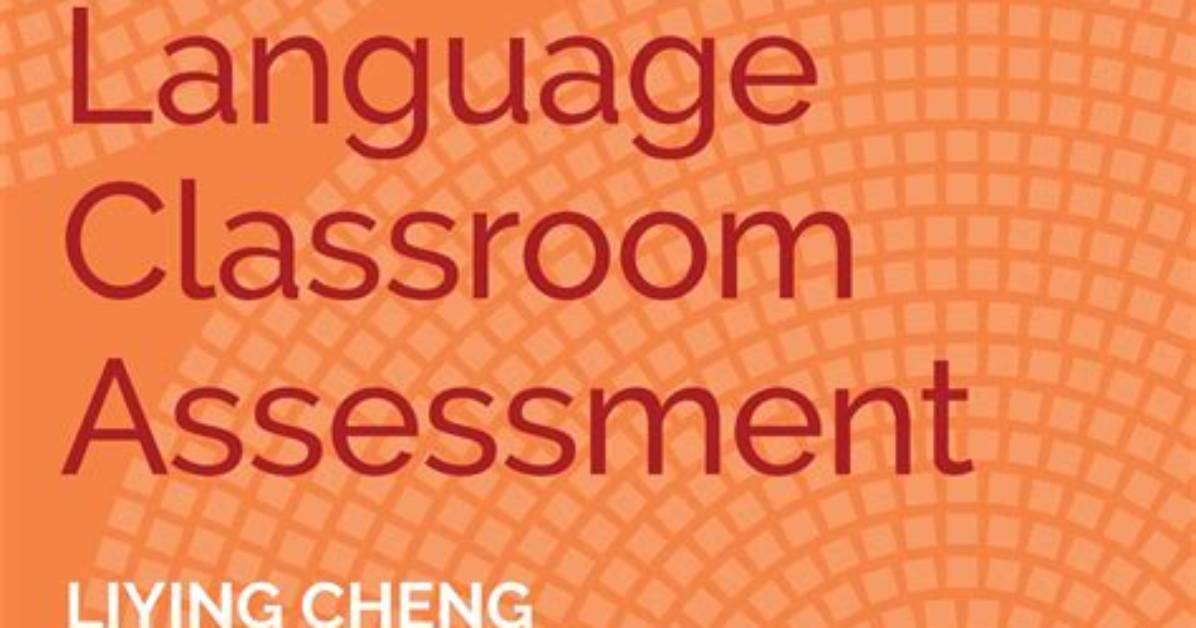 What Is Language Classroom Assessment?