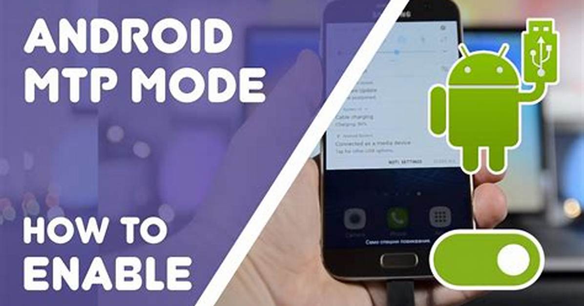 What Is Mtp Mode on Android?