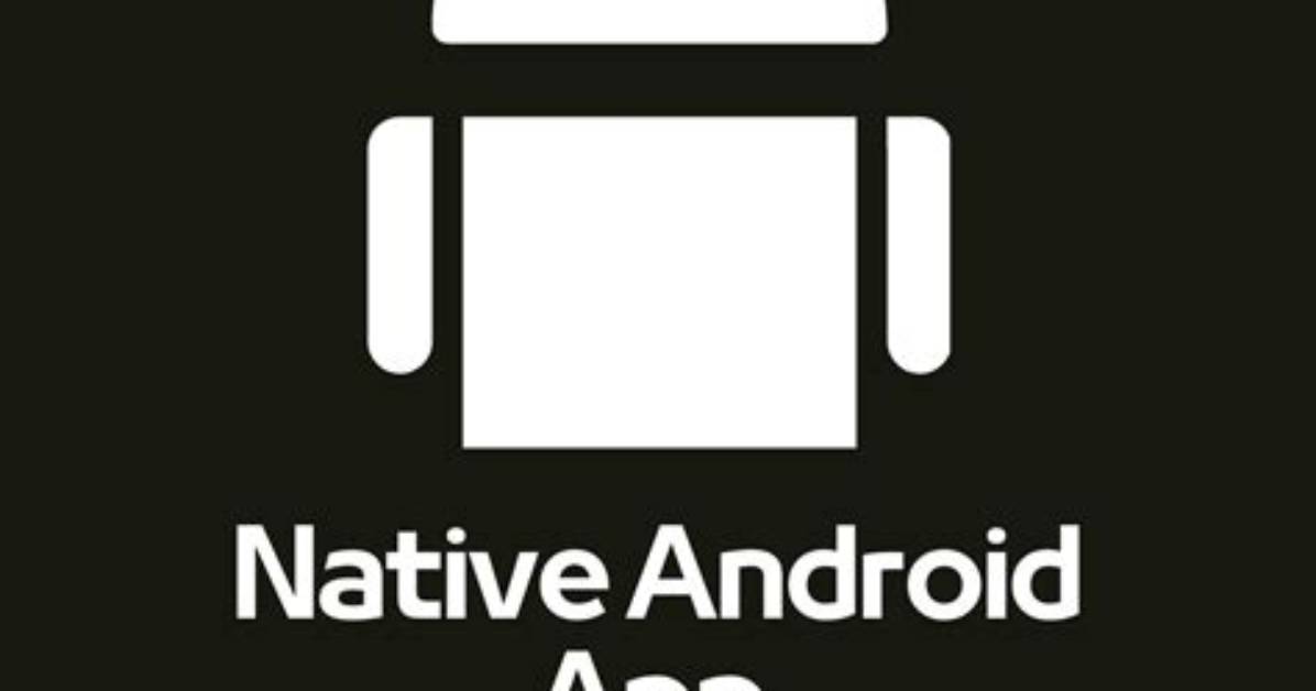 What Is Native App in Android?