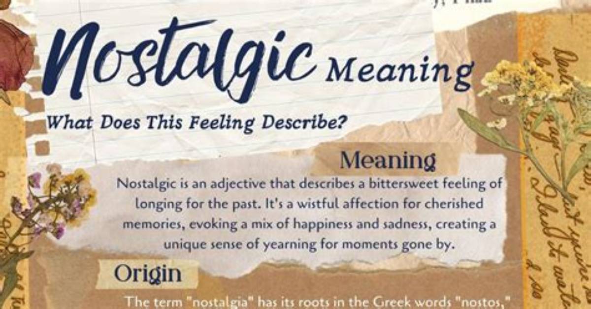 What Is Nostalgic Example?