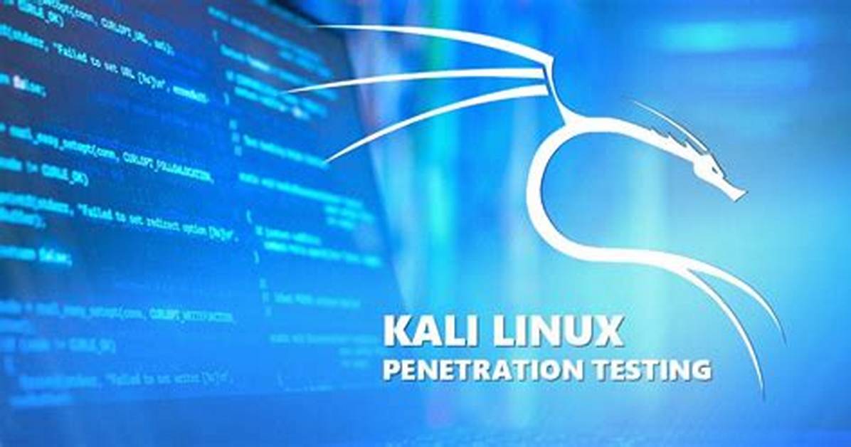 What Is Penetration Testing with Kali Linux?