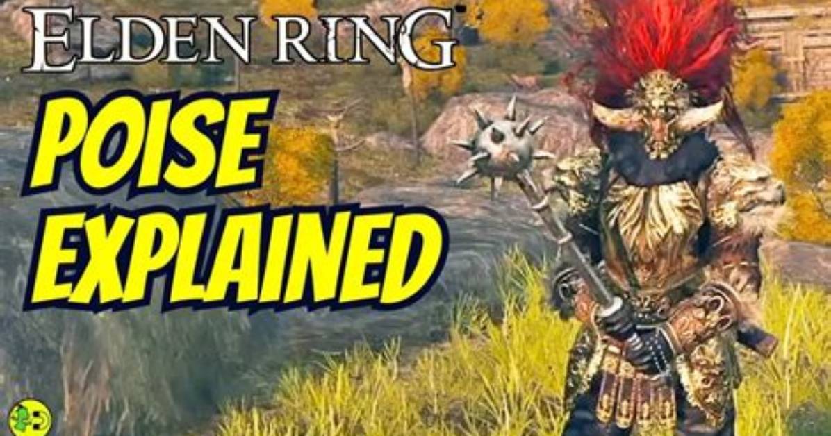 What Is Poise in Elden Ring? (Explained)
