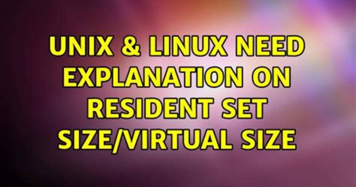 What Is Resident Set Size Linux?