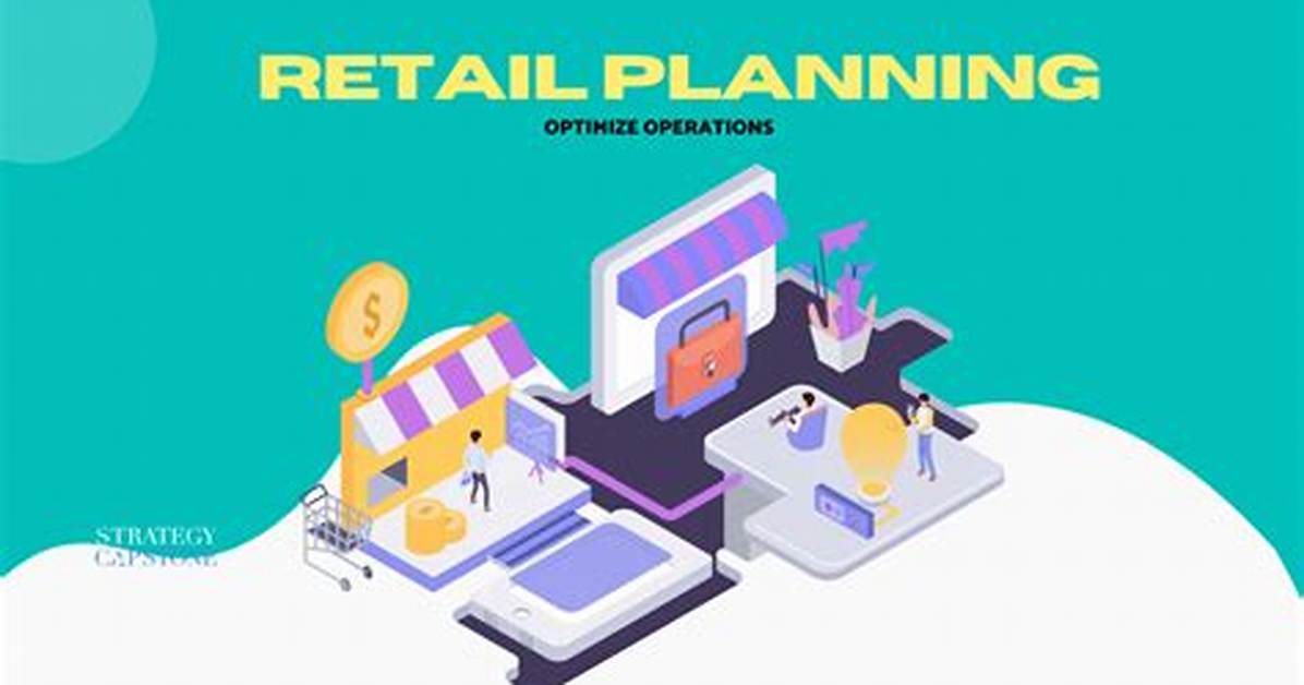 What Is Retail Planning