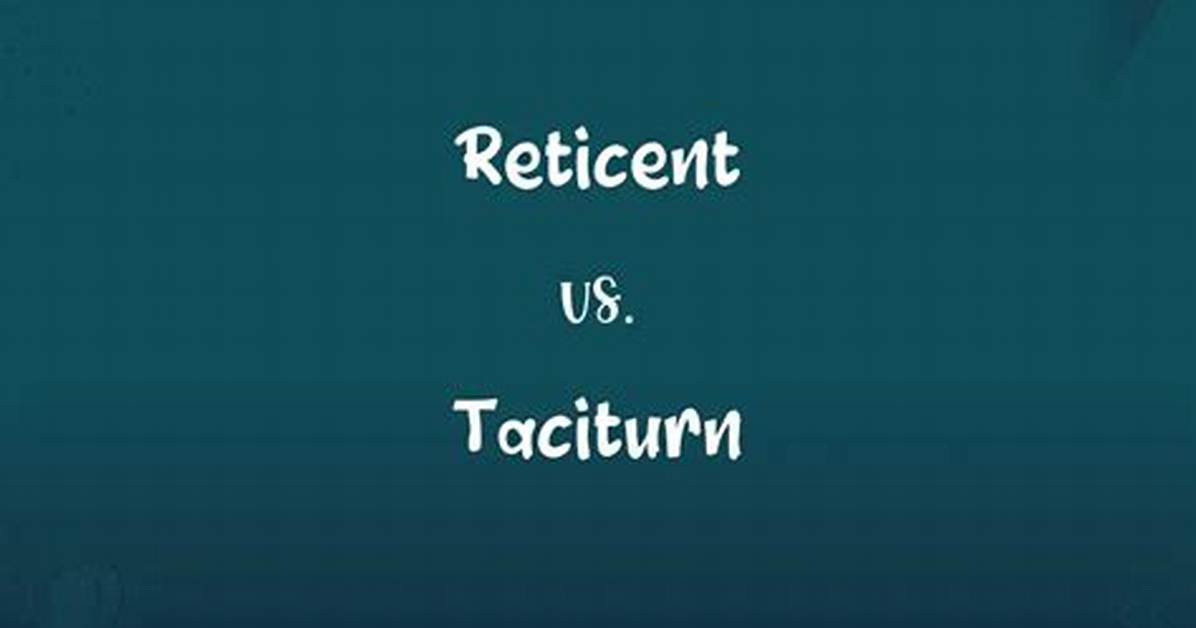 What Is Reticent Behavior?