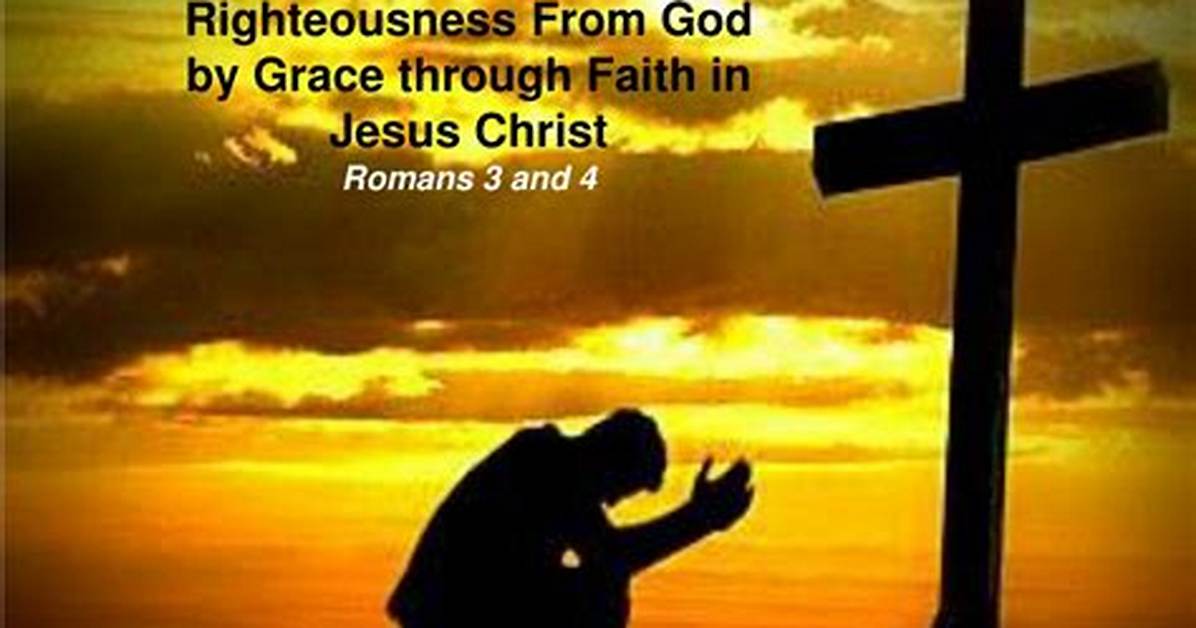 What Is Righteousness Through Faith