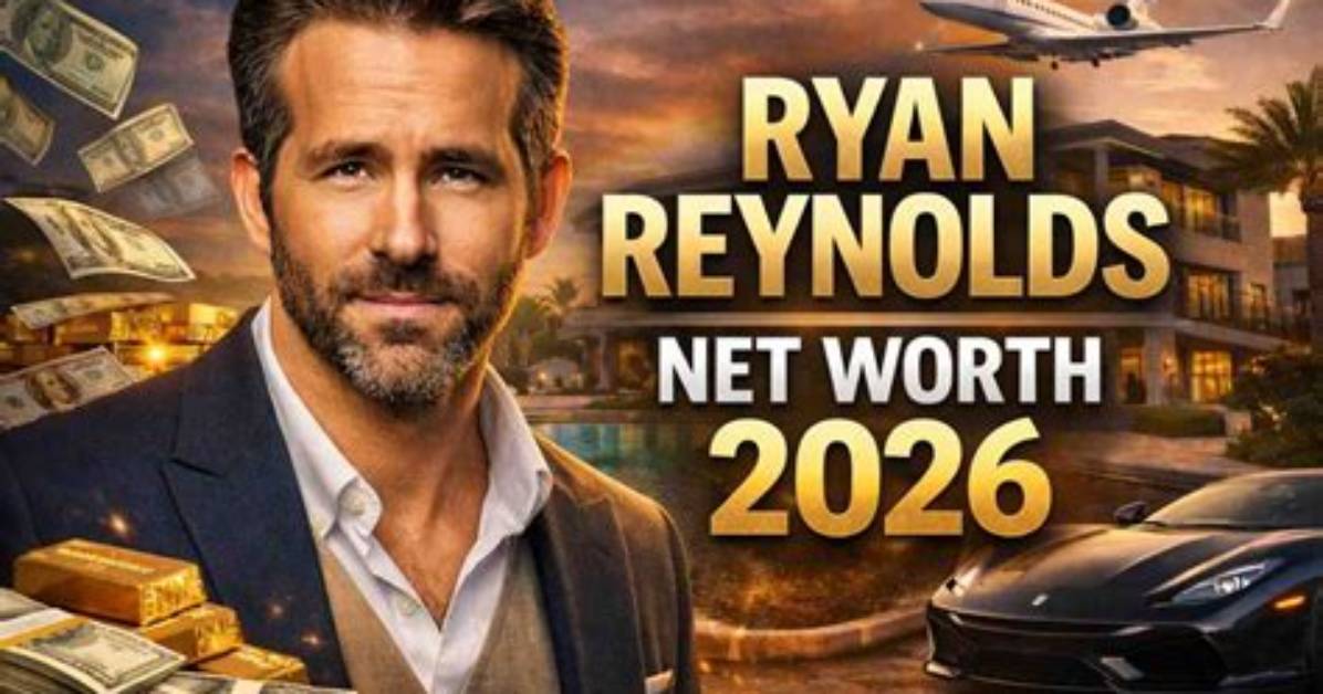 What Is Ryan Reynolds’ Net Worth?