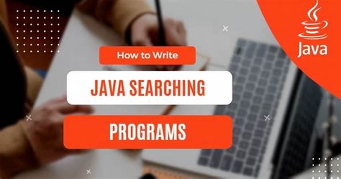 What Is Searching in Java