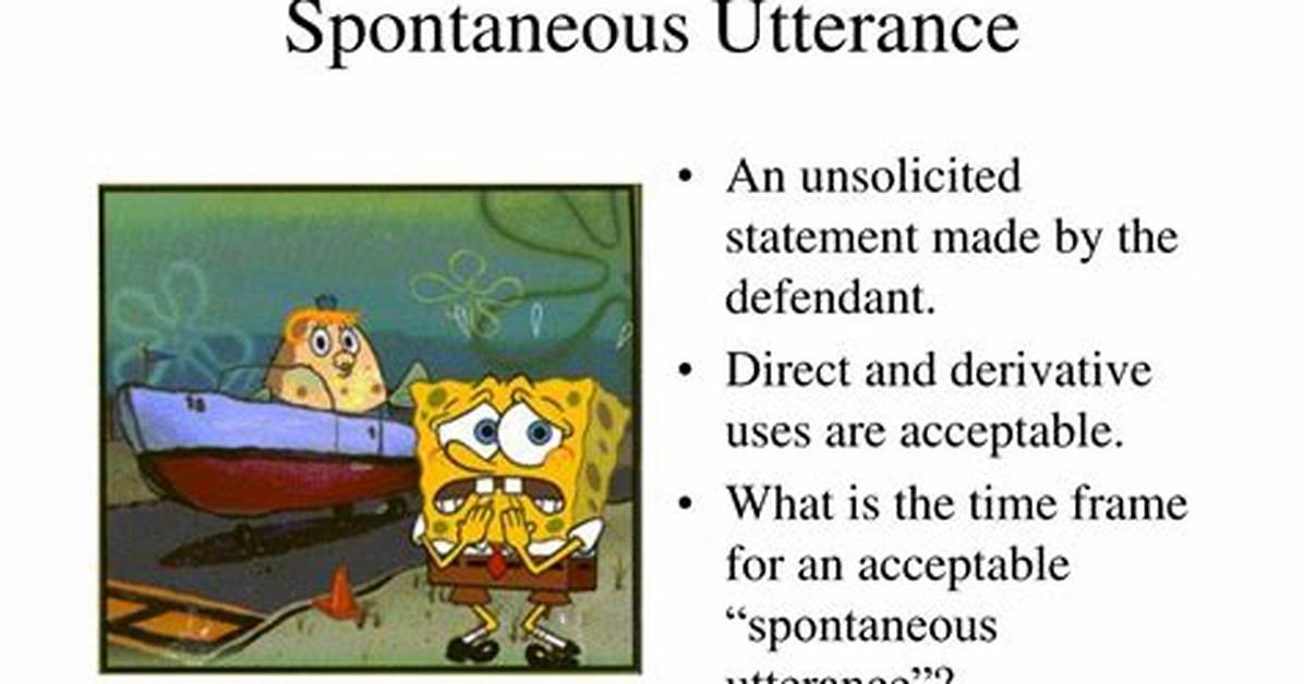 What Is Spontaneous Utterance?