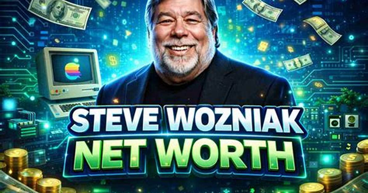 What Is Steve Wozniak's Net Worth as of 2023? Fortune Explored Amid Health Concern