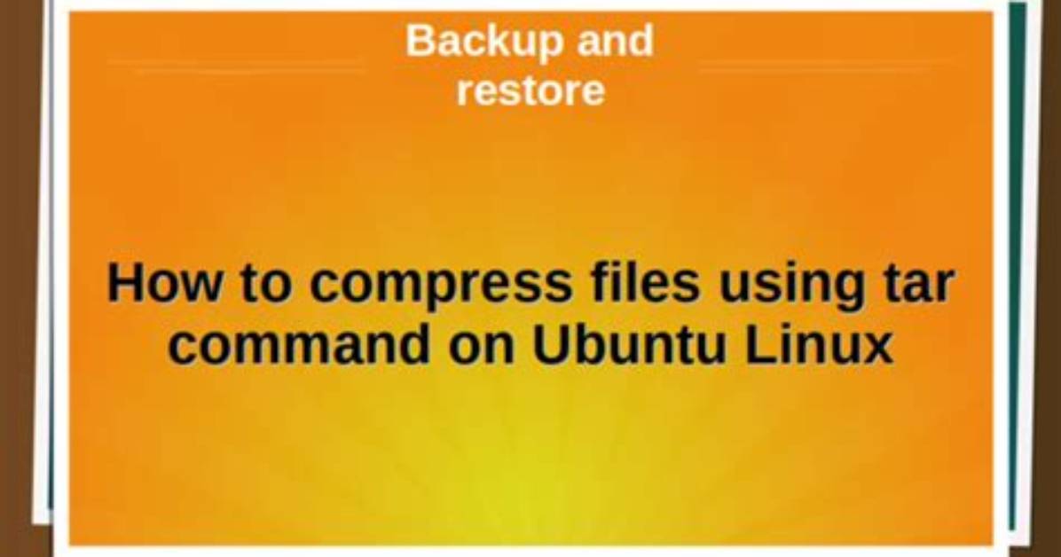 What Is Tar Command Ubuntu?