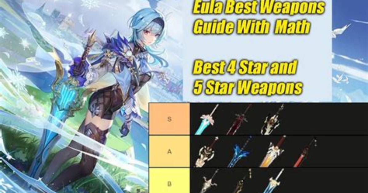 What Is the Best Weapon for Eula?