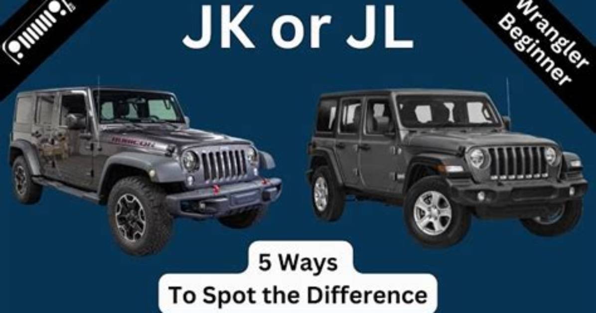 What Is the Difference Between a Jk and Jl Jeep?