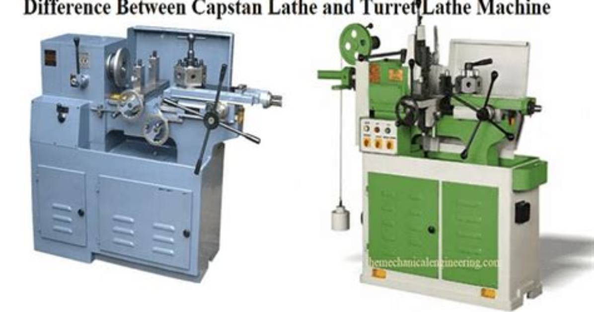 What Is the Difference Between Capstan and Turret Lathe?