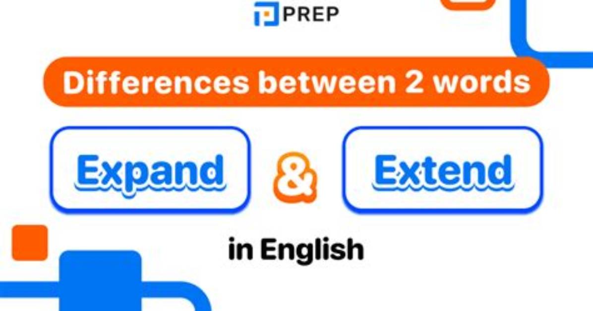 What Is the Difference Between Extend and Expand?