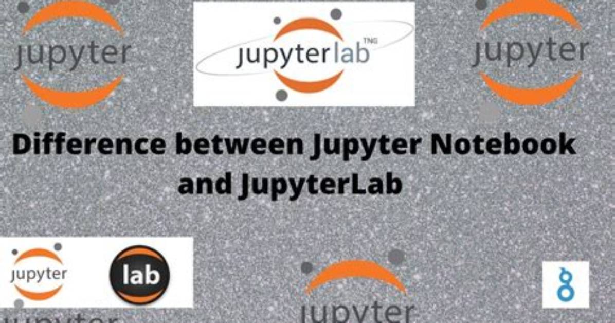 What Is the Difference Between Jupyter Notebook and Jupyterlab?