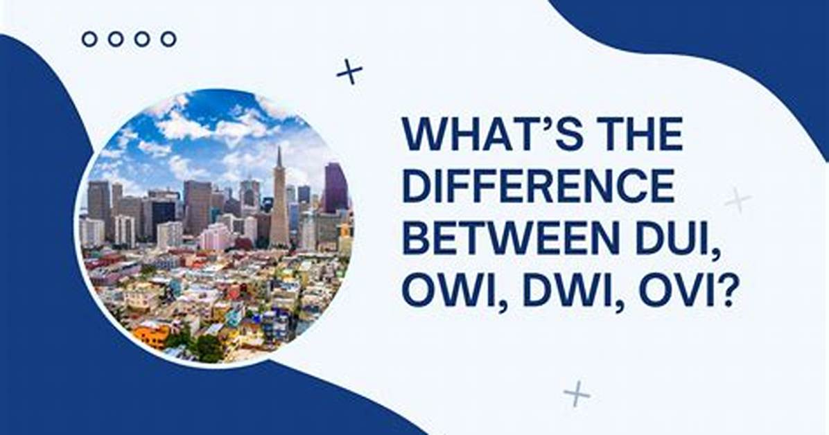 What Is the Difference Between Owi and Dui?