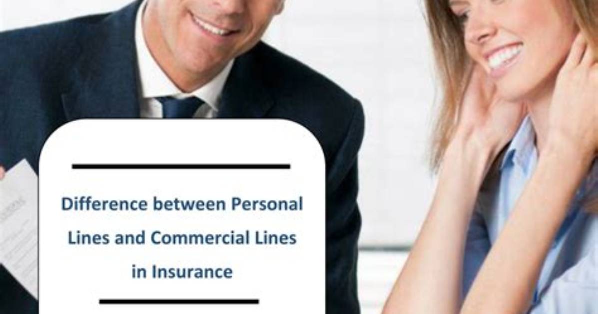 What Is the Difference Between Personal Lines and Commercial Lines