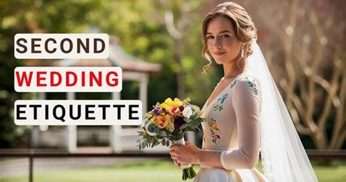 What Is the Etiquette for a Second Wedding