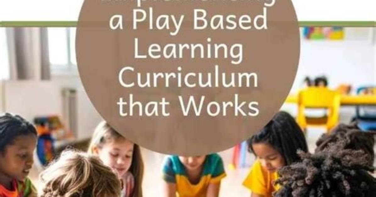 What Is the Play Based Curriculum