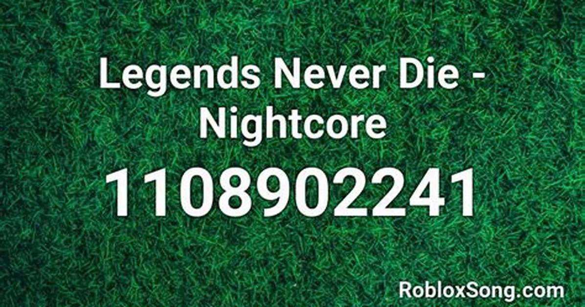 What Is the Roblox Id for Legends Never Die