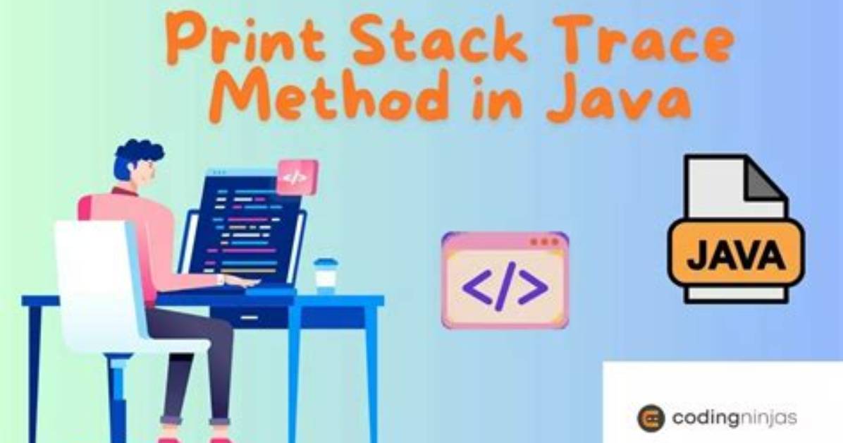 What Is the Use of printStackTrace() Method in Java?