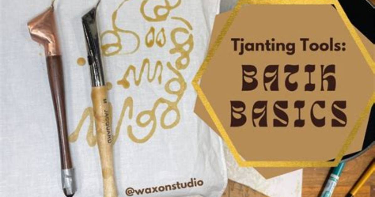 What Is Tjanting Tool Definition?