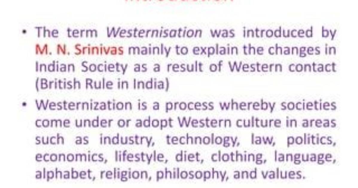 What Is Westernization Process Explain Its Social Concepts