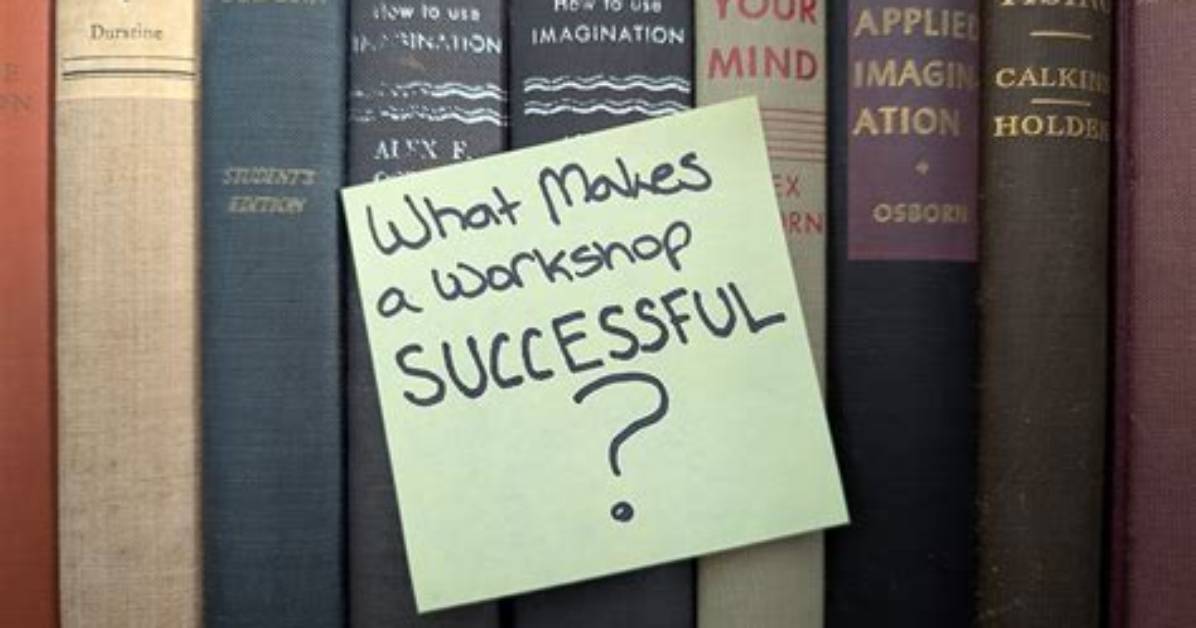 What Makes a Workshop Successful