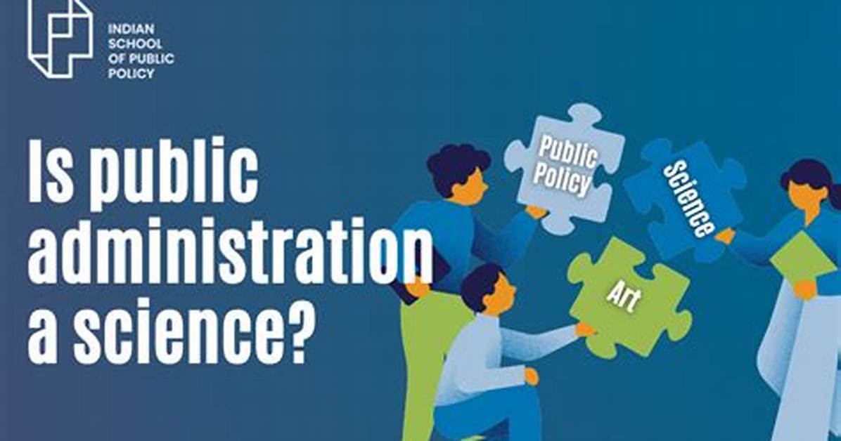 What Makes Public Administration a Science?