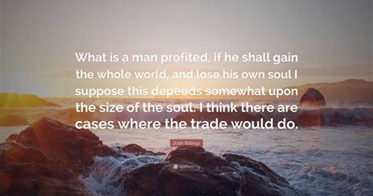 What Profited a Man?