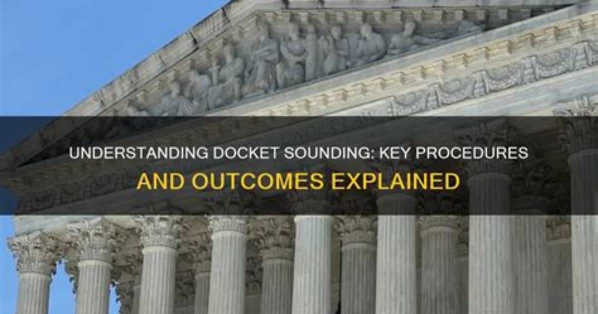 What's a Docket Sounding?