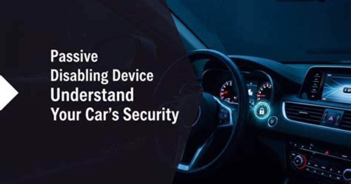 What's a Passive Disabling Device?