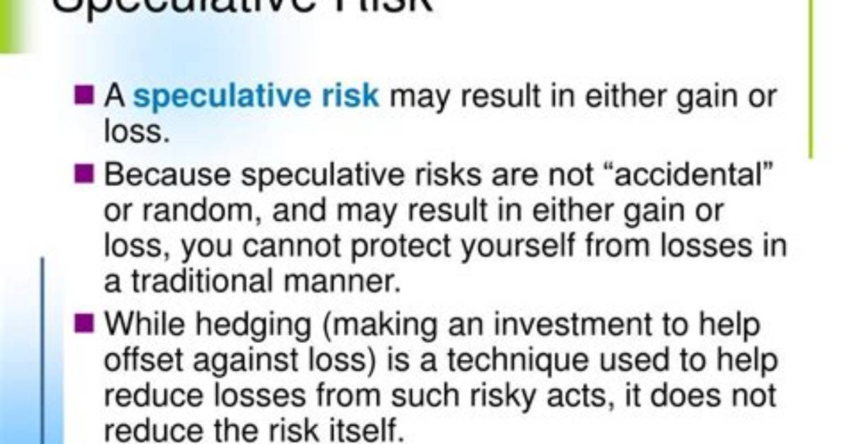 What's a Speculative Risk?