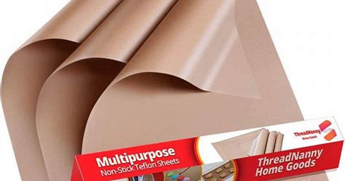 What's a Teflon Sheet?