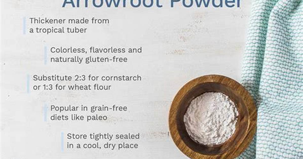 What's Arrowroot Powder Used for?