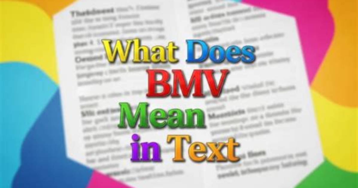 What's Does Bmv Mean