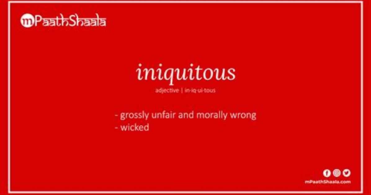 What's Does Iniquitous Mean?