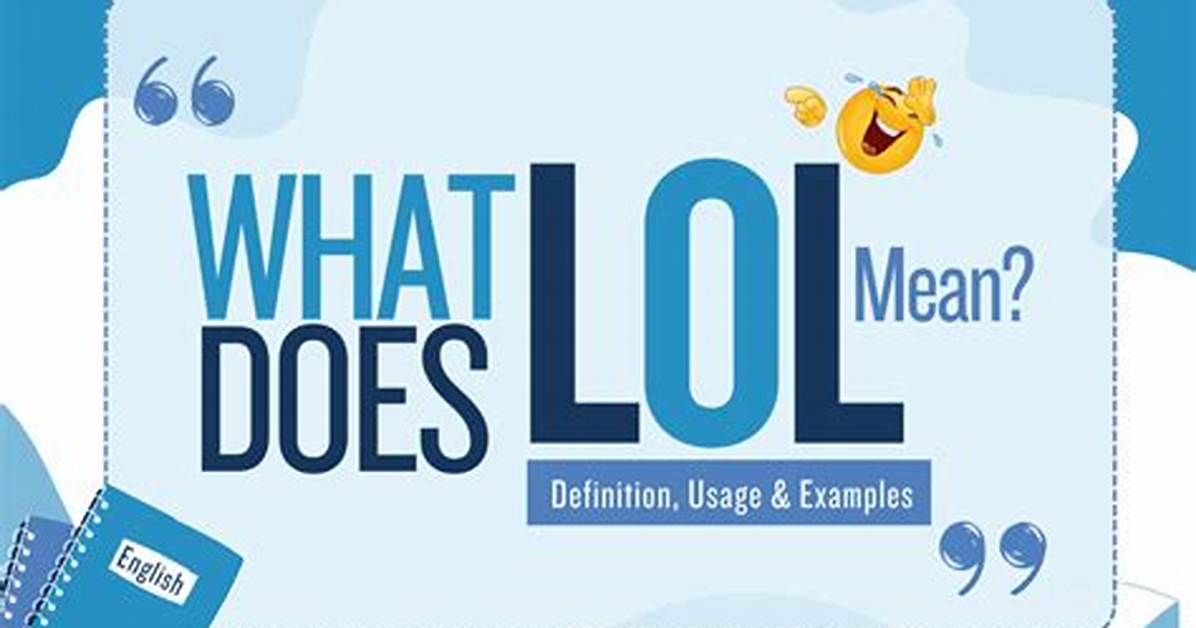 What's Does Lol Mean?