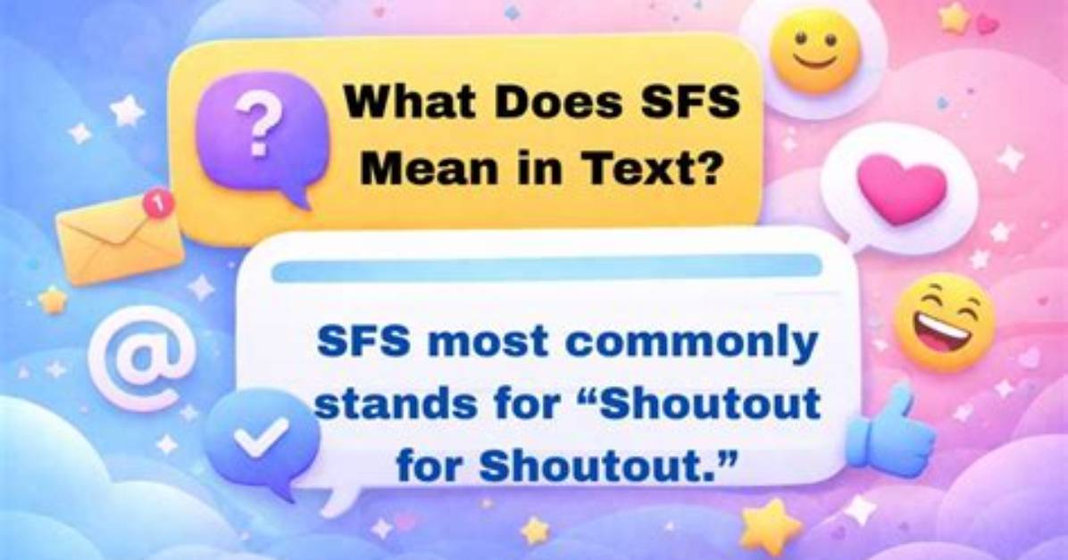 What's Does Sfs Mean in Text?