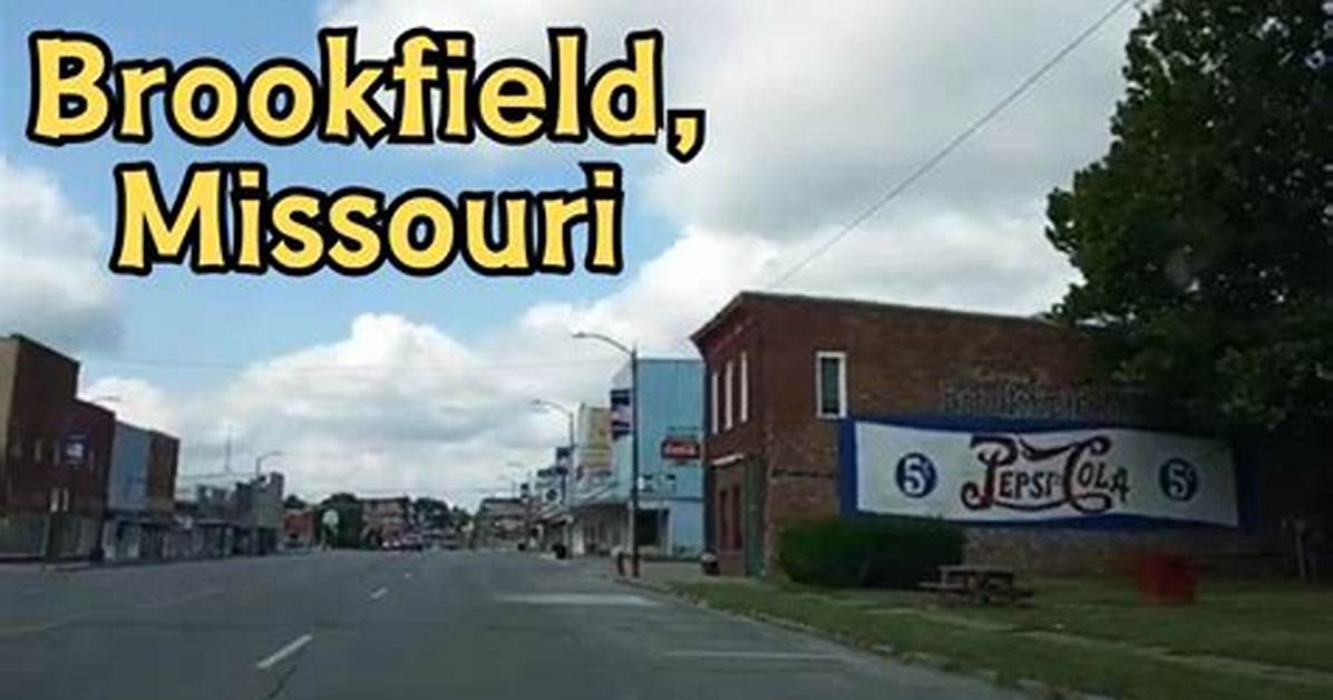 What's in Brookfield Mo?