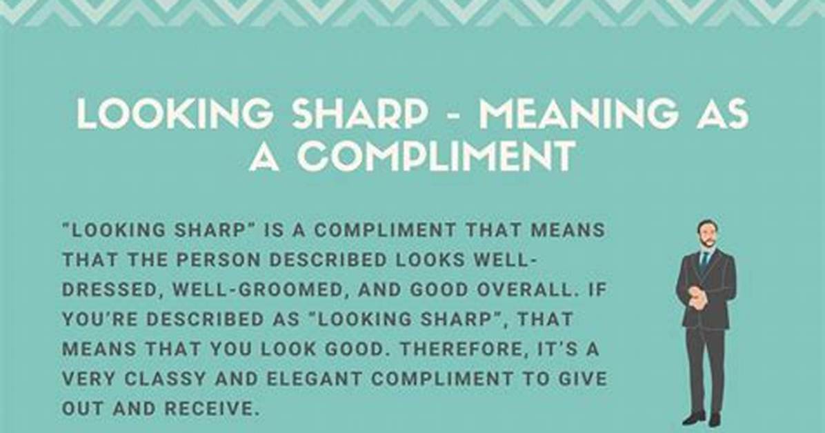What's Looking Sharp Mean?