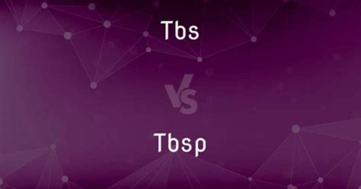 What's the Difference Between Tbs and Tbsp?