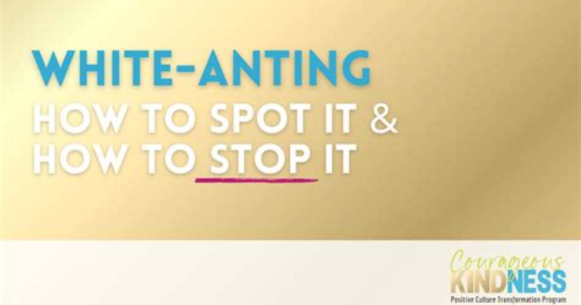 What's White Anting Mean?