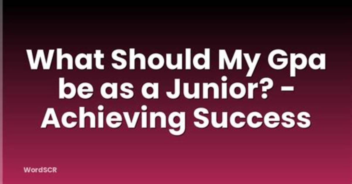 What Should I Be Doing My Junior Year?