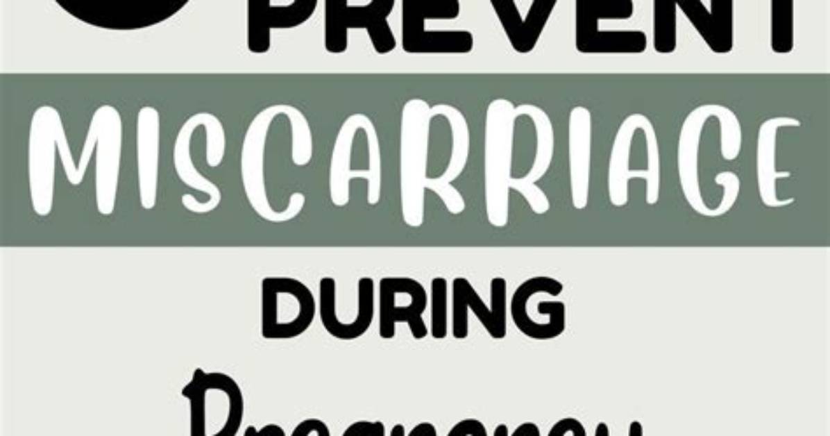 What Should I Do to Avoid Miscarriage?