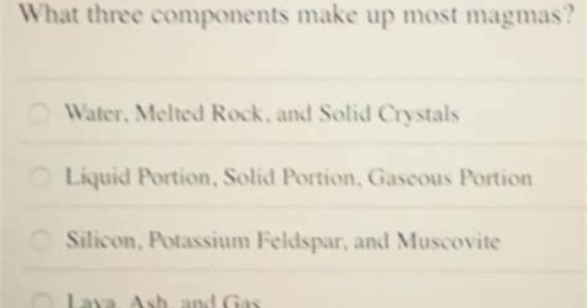 What Three Components Make up Most Magmas?