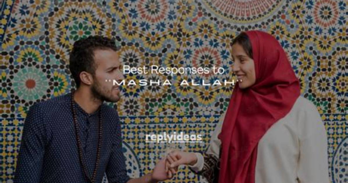 What to Reply for Masha Allah?