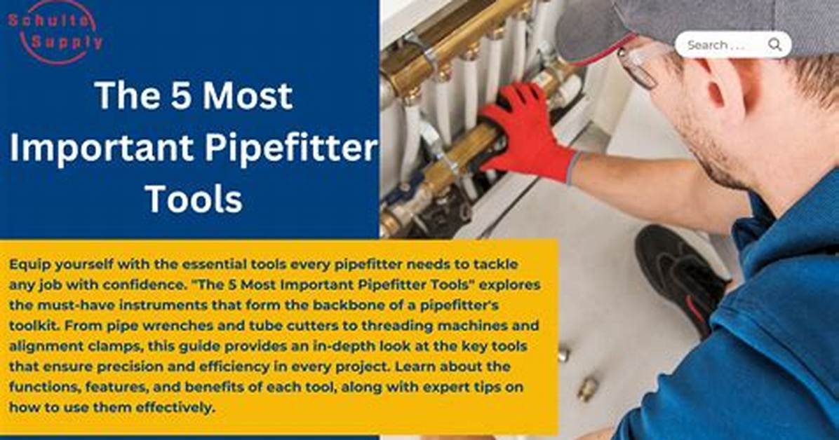 What Tools Should a Pipefitter Have