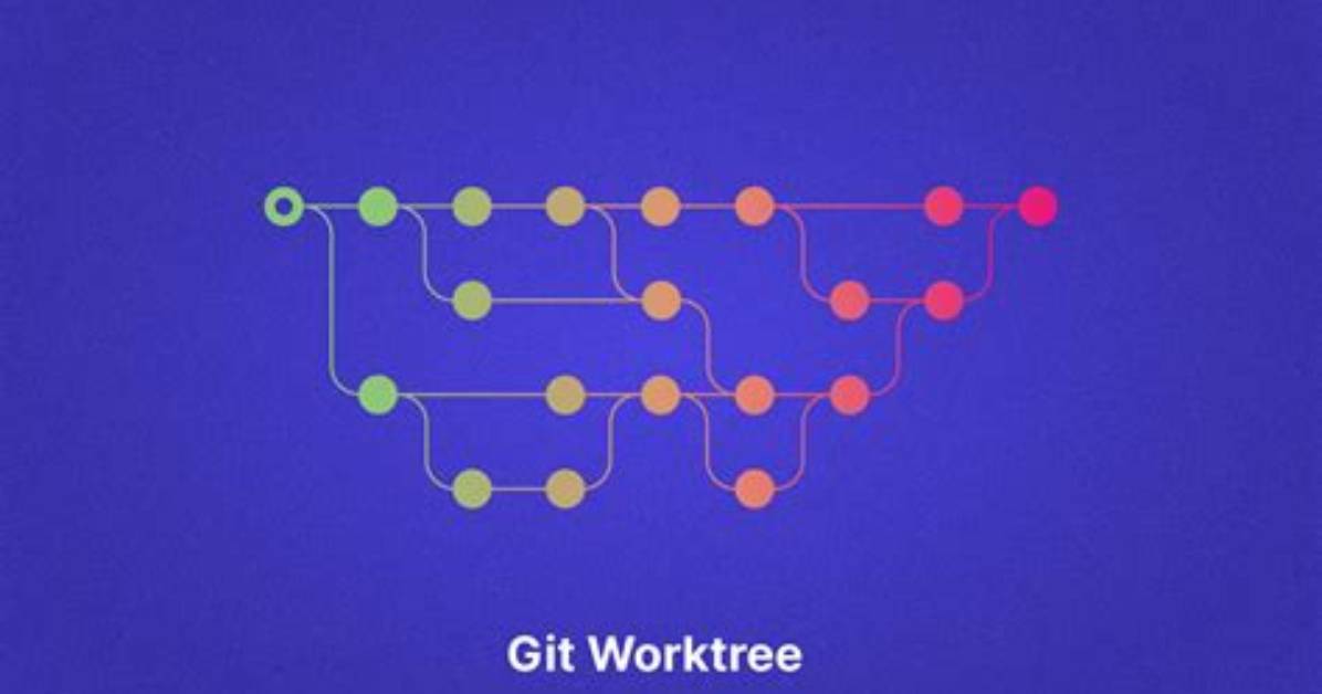 What Would I Use Git-Worktree for?